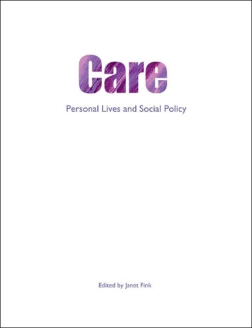 Care : Personal lives and social policy, Paperback / softback Book