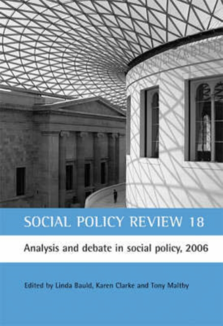 Social Policy Review 18 : Analysis and debate in social policy, 2006, Hardback Book