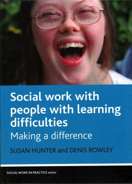 Social Work with People with Learning Difficulties : Making a Difference, Hardback Book