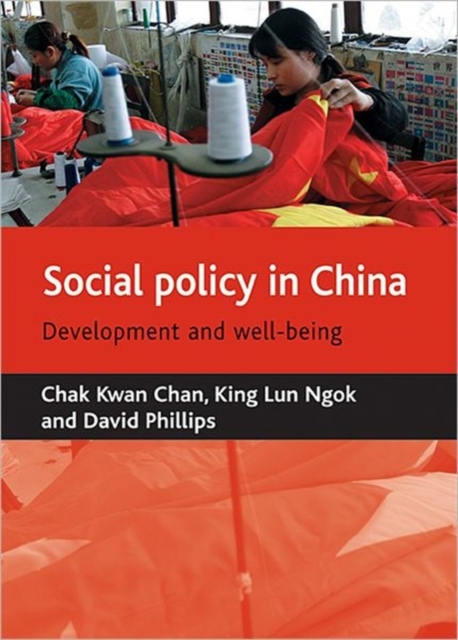 Social policy in China : Development and well-being, Paperback / softback Book