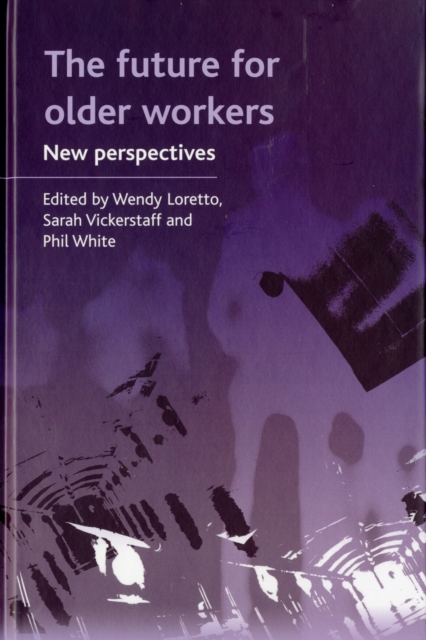 The future for older workers : New perspectives, Hardback Book