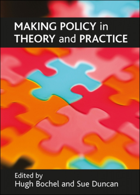 Making policy in theory and practice, Hardback Book