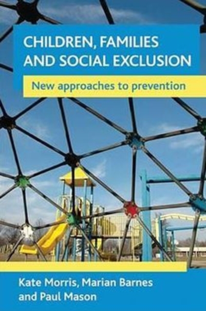 Children, families and social exclusion : New approaches to prevention, Paperback / softback Book