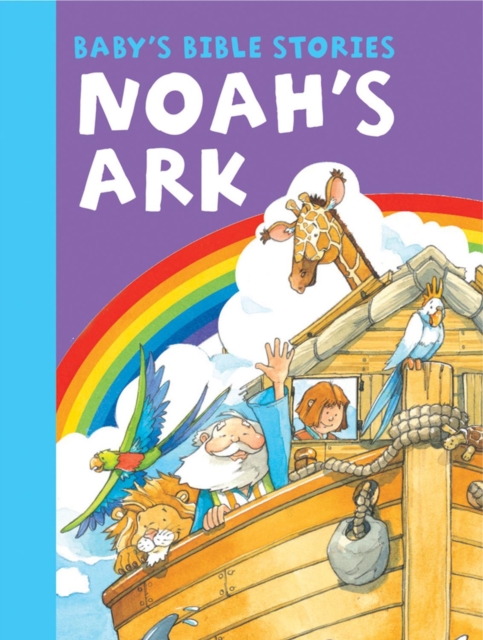 Baby's Bible Stories: Noah's Ark, Board book Book