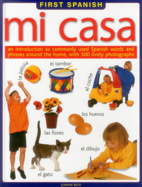 First Spanish: Mi Casa, Hardback Book