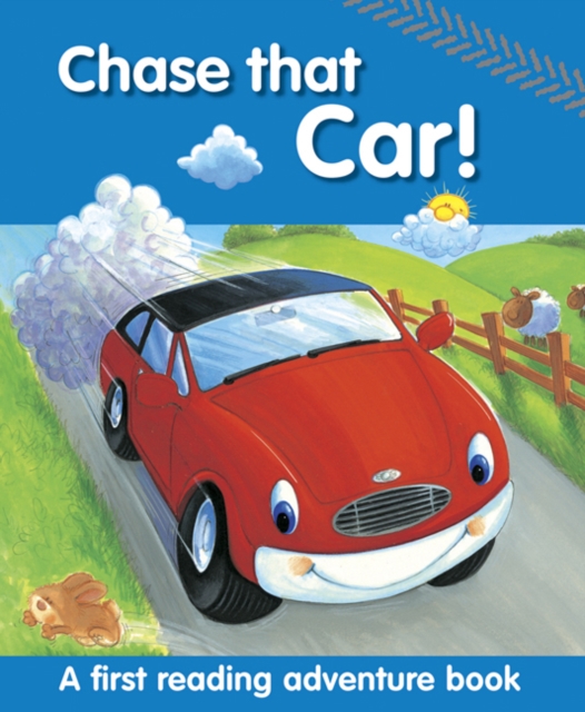 Chase That Car! : A First Reading Adventure Book, Paperback / softback Book