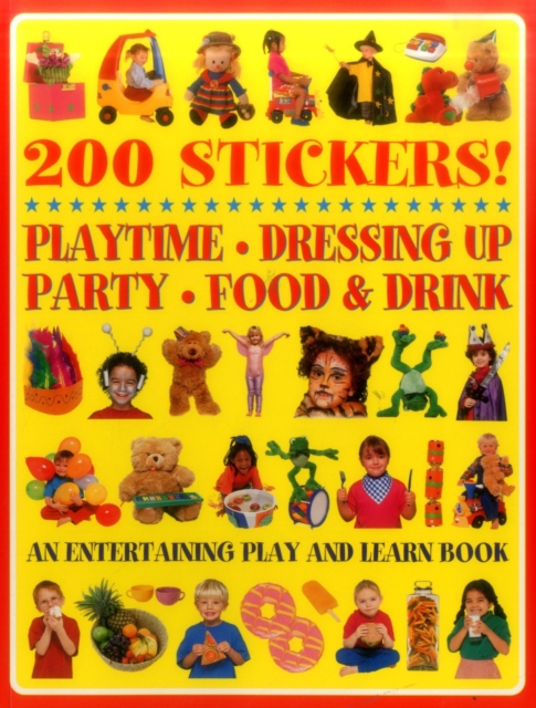 200 Stickers! Playtime. Dressing Up. Party. Food & Drink., Paperback / softback Book