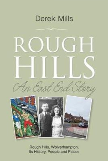 Rough Hills : An East End Story, Paperback / softback Book