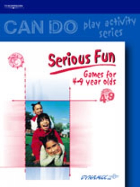 Can Do, Serious Fun: Games for 4-9s, Paperback / softback Book