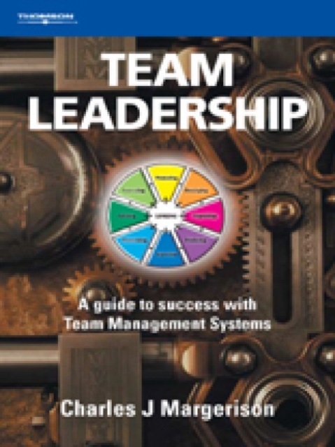 Team Leadership : A Guide to Success with Team Management Systems, Paperback / softback Book