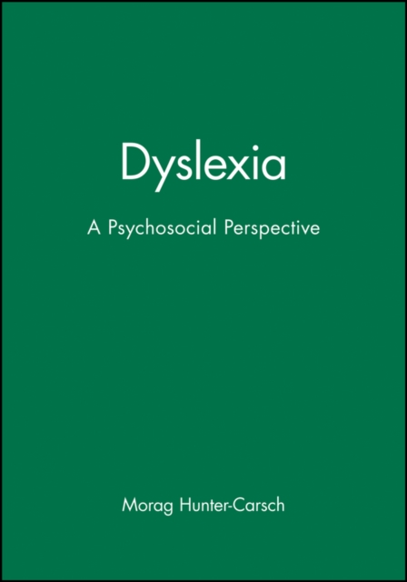 Dyslexia : A Psychosocial Perspective, Paperback / softback Book