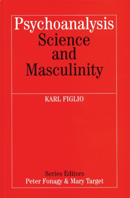Psychoanalysis, Science and Masculinity, Paperback / softback Book
