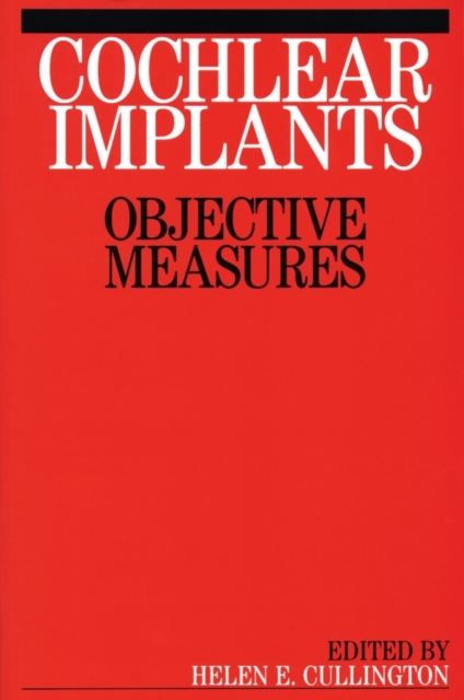 Cochlear Implants : Objective Measures, Paperback / softback Book