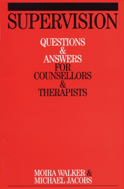 Supervision : Questions and Answers for Counsellors and Therapists, Paperback / softback Book