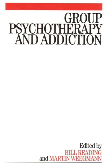 Group Psychotherapy and Addiction, Paperback / softback Book