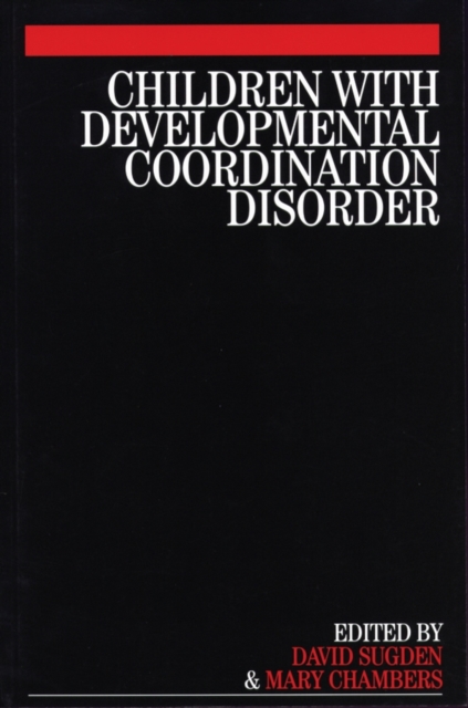 Children with Developmental Coordination Disorder, Paperback / softback Book