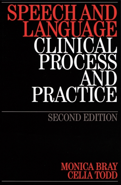 Speech and Language : Clinical Process and Practice, Paperback / softback Book