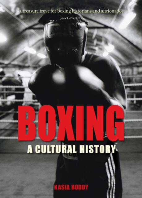 Boxing : A Cultural History, Hardback Book