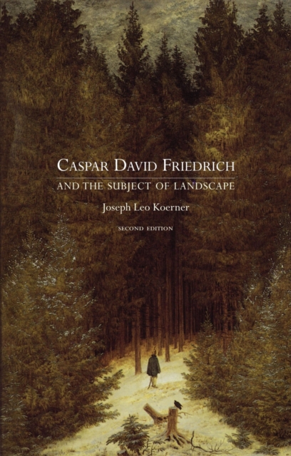 Caspar David Friedrich and the Subject of Landscape, Paperback / softback Book