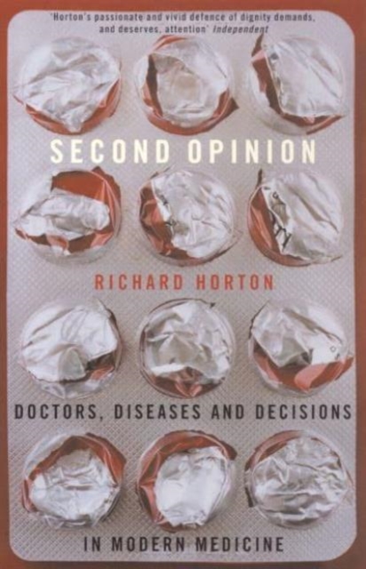 Second Opinion : Doctors, Diseases And Decisions In Modern Medicine, Paperback / softback Book