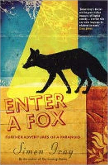 Enter A Fox : Further Adventures Of A Paranoid, Paperback / softback Book