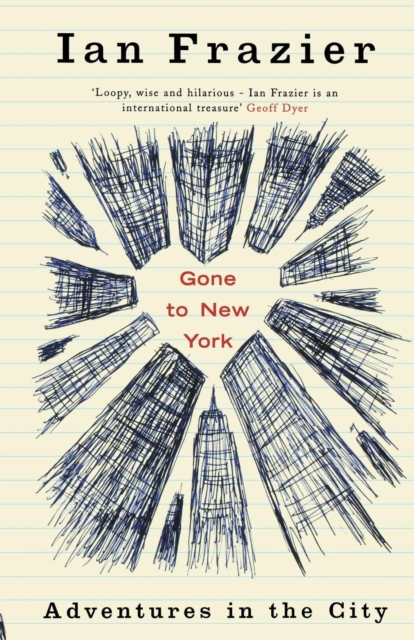Gone To New York : Adventures In The City, Paperback / softback Book