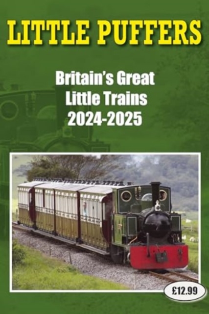 Little Puffers - Britain's Great Little Trains  2024-2025, Paperback / softback Book