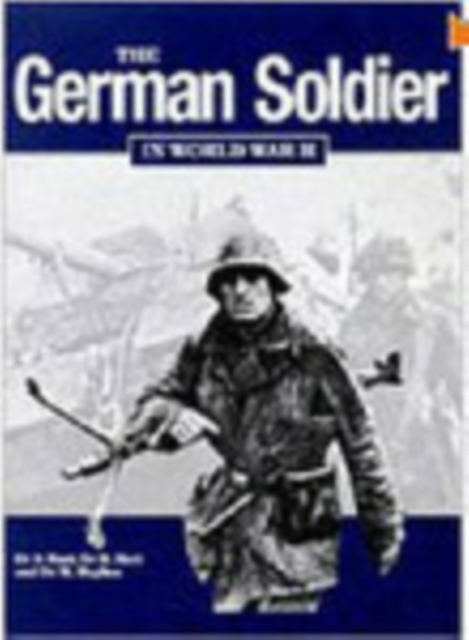 The German Soldier in World War II, Paperback / softback Book