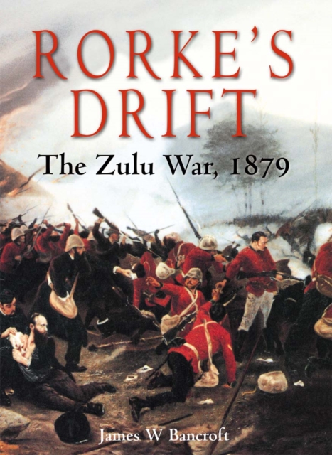 Rorke's Drift : The Zulu War, 1879, Paperback / softback Book