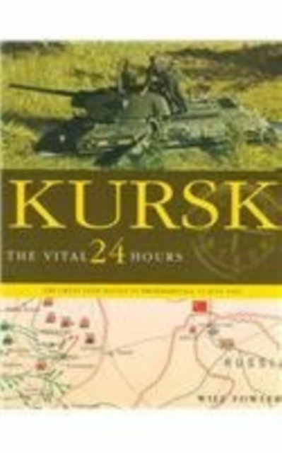 Kursk : The Vital 24 Hours, Hardback Book