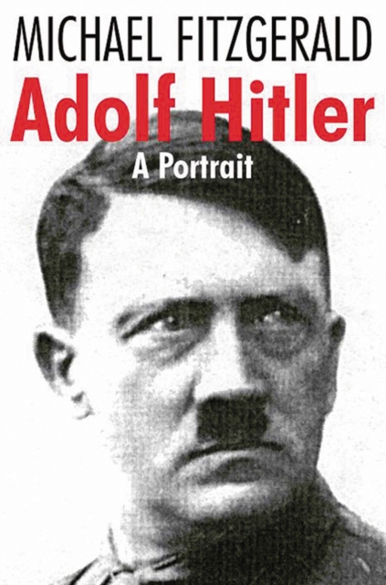 Adolf Hitler : A Portrait, Hardback Book