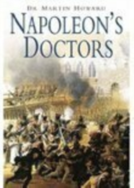 Napoleon's Doctors, Hardback Book