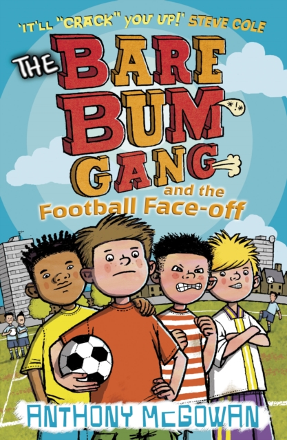 The Bare Bum Gang and the Football Face-Off, Paperback / softback Book