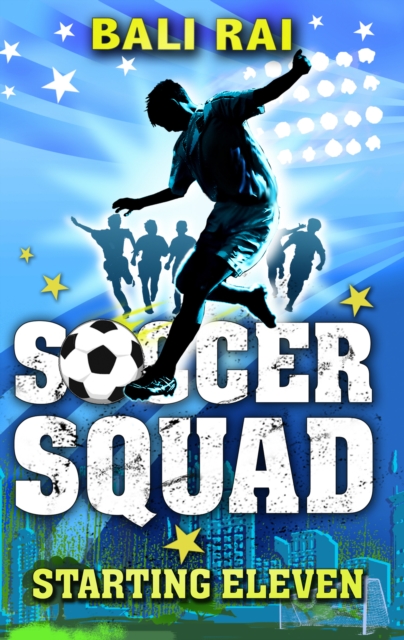 Soccer Squad: Starting Eleven, Paperback / softback Book