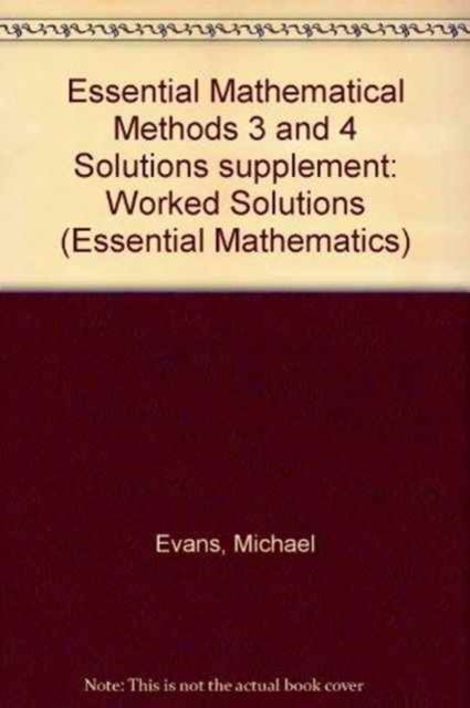Essential Mathematical Methods 3 and 4 Solutions supplement, Paperback Book