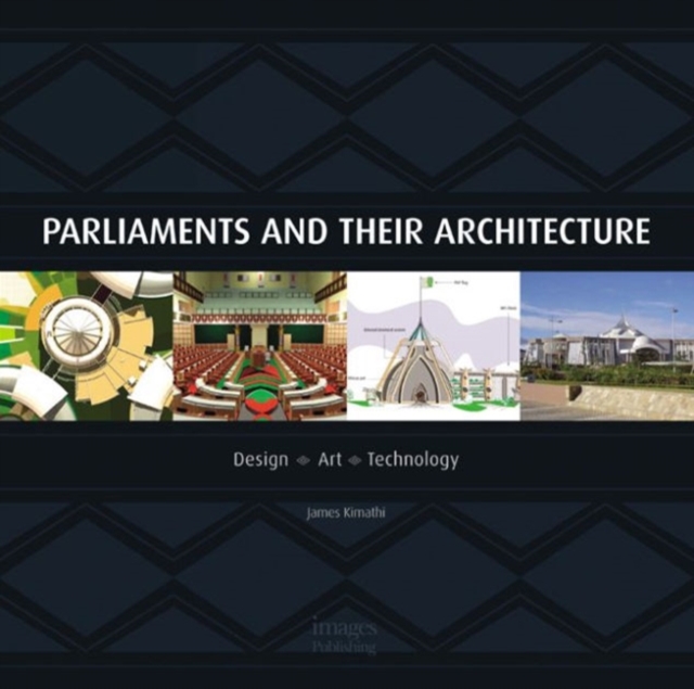 Parliaments and Their Architecture : Architecture, Creativity and Innovation, Hardback Book