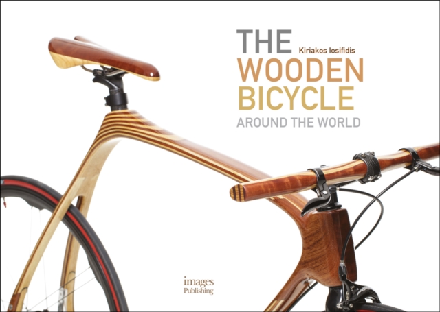 The Wooden Bicycle : Around the World, Hardback Book