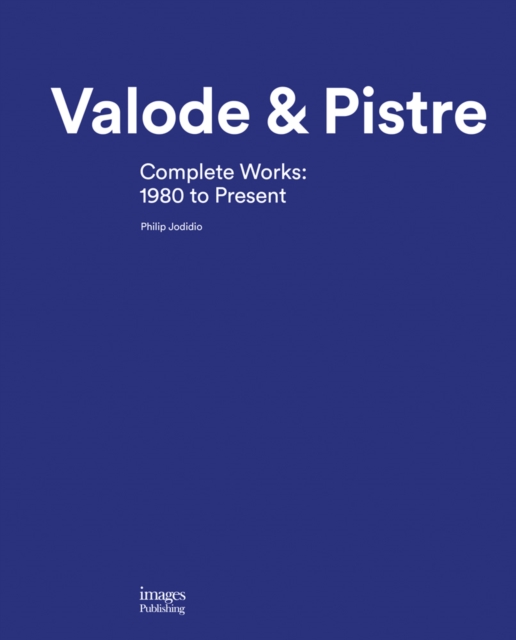 Valode & Pistre : Complete Works: 1980 to Present, Hardback Book
