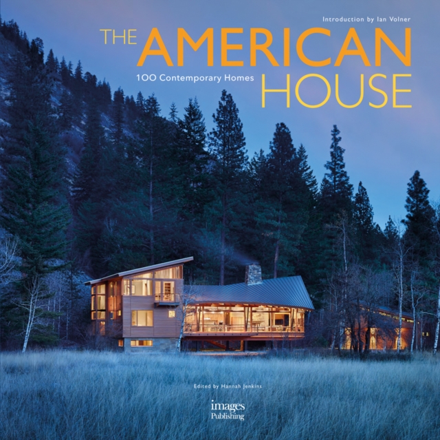The American House: 100 Contemporary Homes, Hardback Book