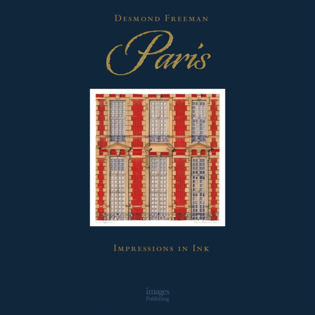 Desmond Freeman Paris : Impressions in Ink, Hardback Book