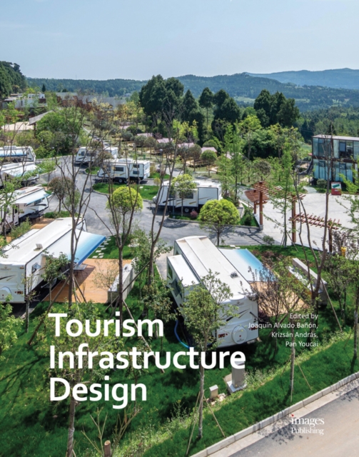 Tourism Infrastructure Design, Hardback Book