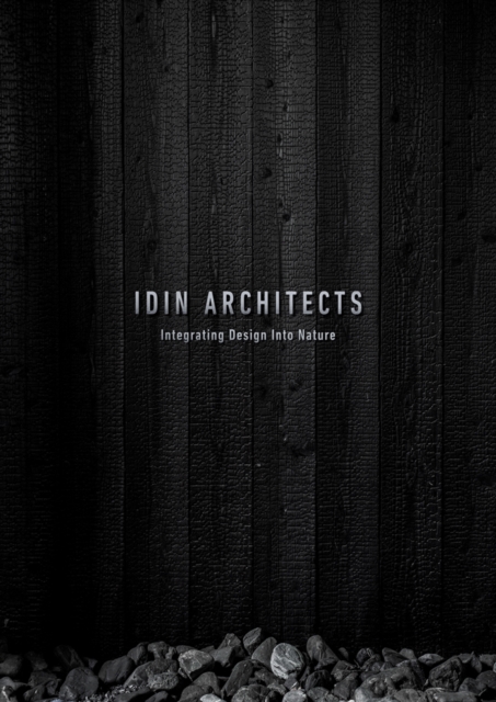 IDIN Architects : Integrating Design Into Nature, Paperback / softback Book