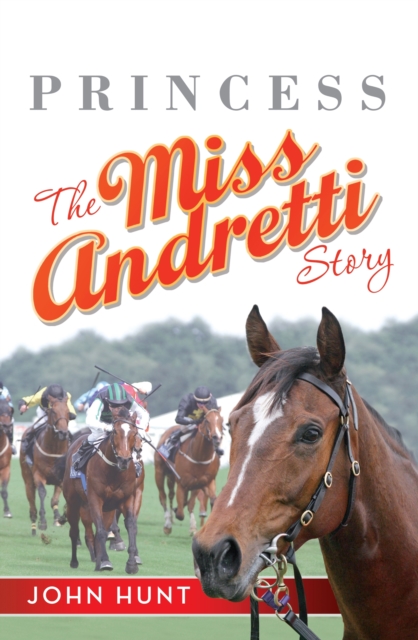 Princess : The Miss Andretti Story, EPUB eBook