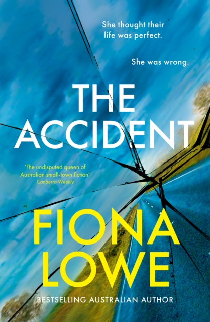 The Accident : Gripping, thought-provoking, a new mystery from a bestselling Australian author, EPUB eBook