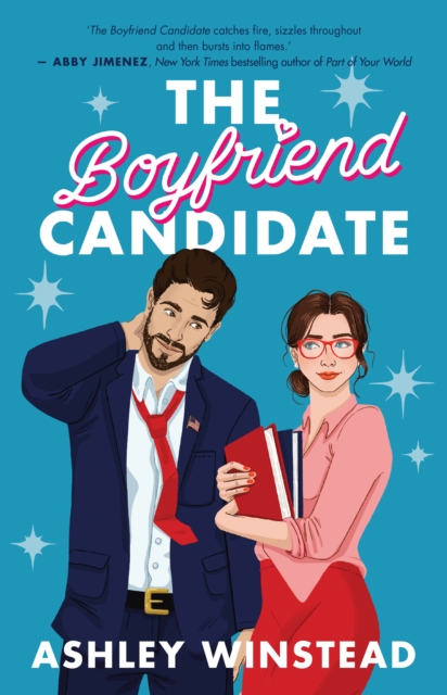 The Boyfriend Candidate : Tiktok made me buy it! Your next steamy, opposites attract, fake dating rom-com for 2023, EPUB eBook