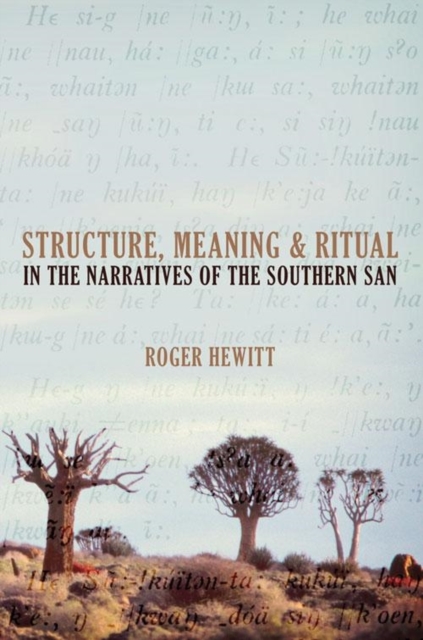 Structure, Meaning and Ritual in the Narratives of the Southern San, Paperback / softback Book