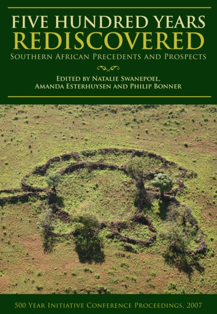 Five Hundred Years Rediscovered : Southern African precedents and prospects, PDF eBook