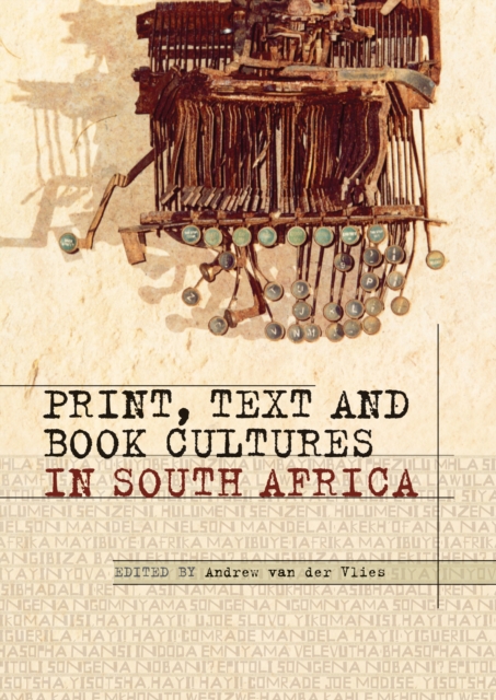 Print, Text and Book Cultures in South Africa, EPUB eBook