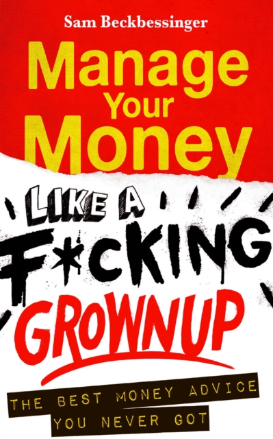 Manage Your Money like a F*cking Grown Up, EPUB eBook