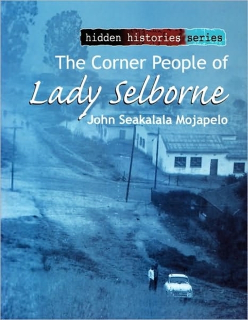 The Corner People of Lady Selborne, Paperback / softback Book